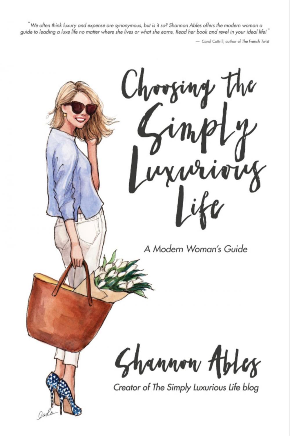 Big bigCover of Choosing The Simply Luxurious Life: A Modern Woman's Guide