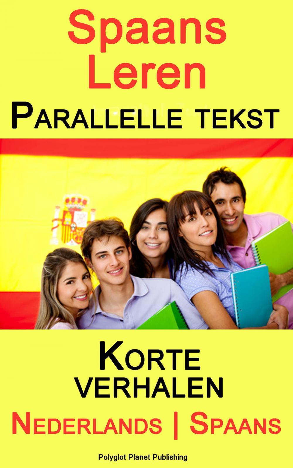 Big bigCover of Spaans Leren - Parallelle tekst - Korte verhalen (Nederlands - Spaans)