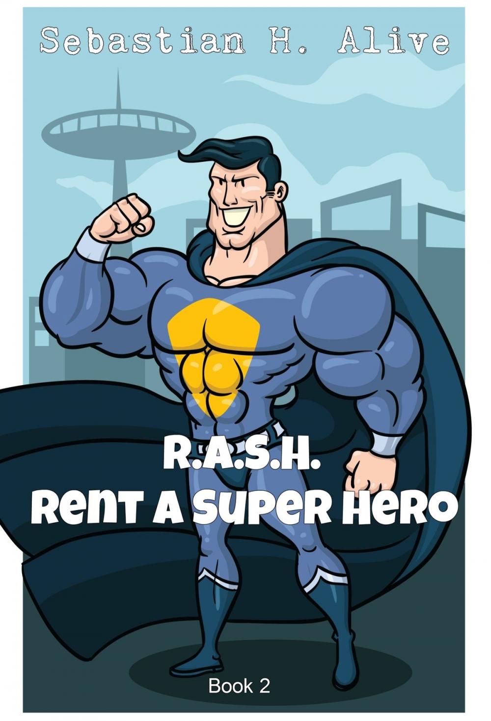 Big bigCover of R.A.S.H (Rent.A.Super.Hero)