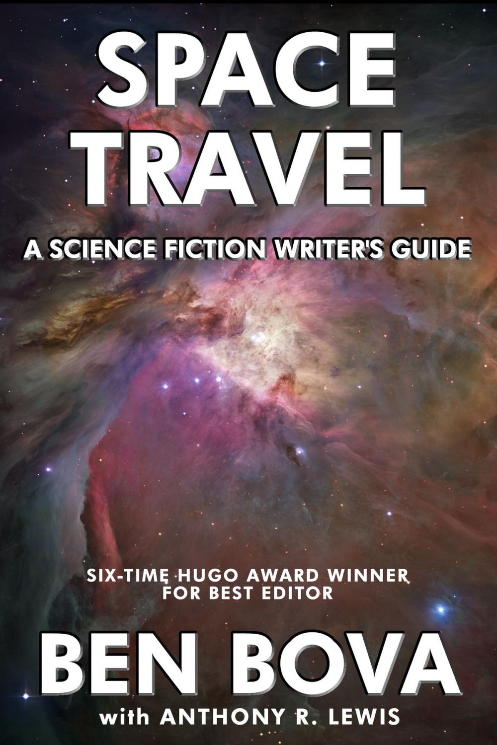 Big bigCover of Space Travel: A Science Fiction Writer's Guide