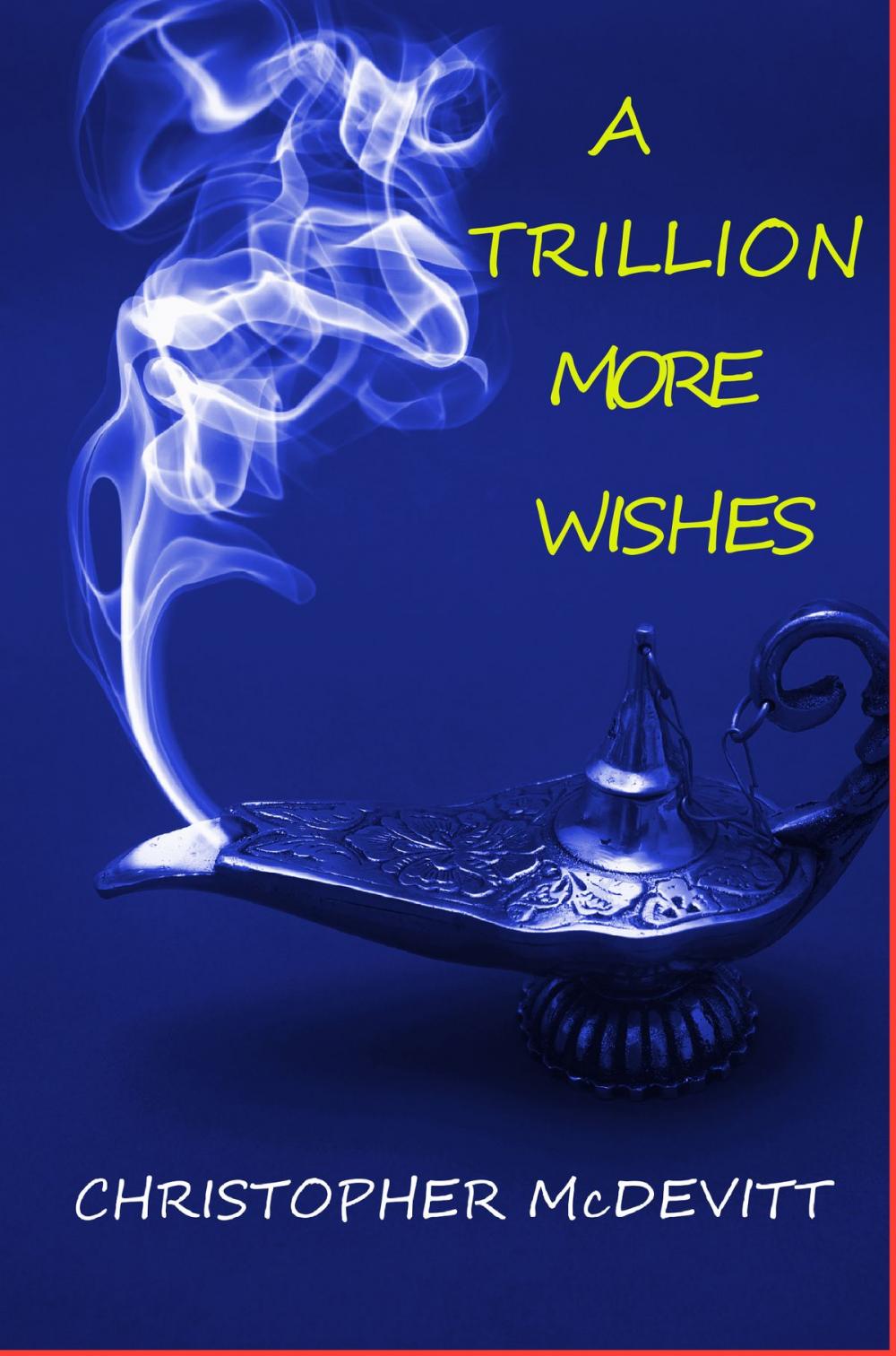 Big bigCover of A Trillion More Wishes