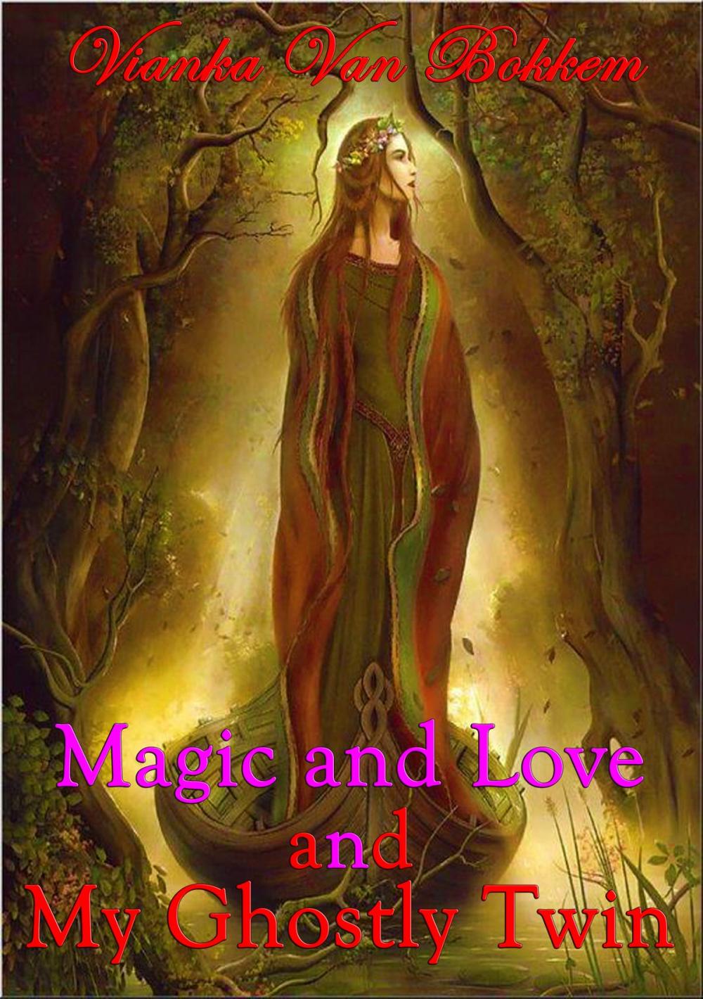 Big bigCover of Magic and Love and My Ghostly Twin