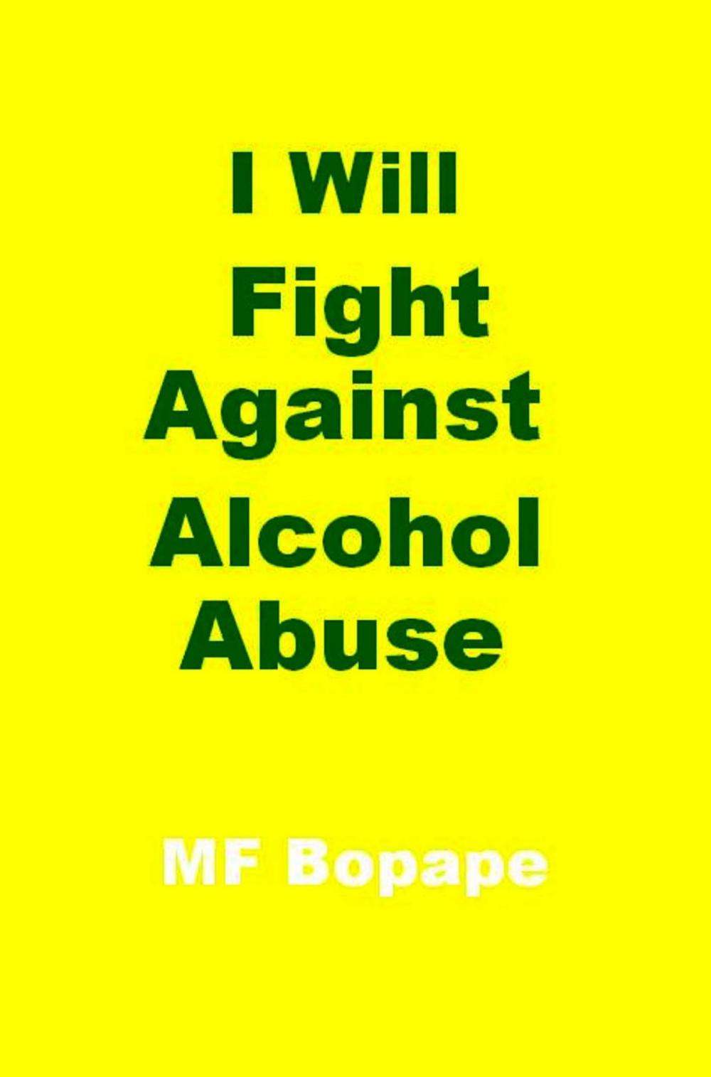 Big bigCover of I Will Fight Against Alcohol Abuse