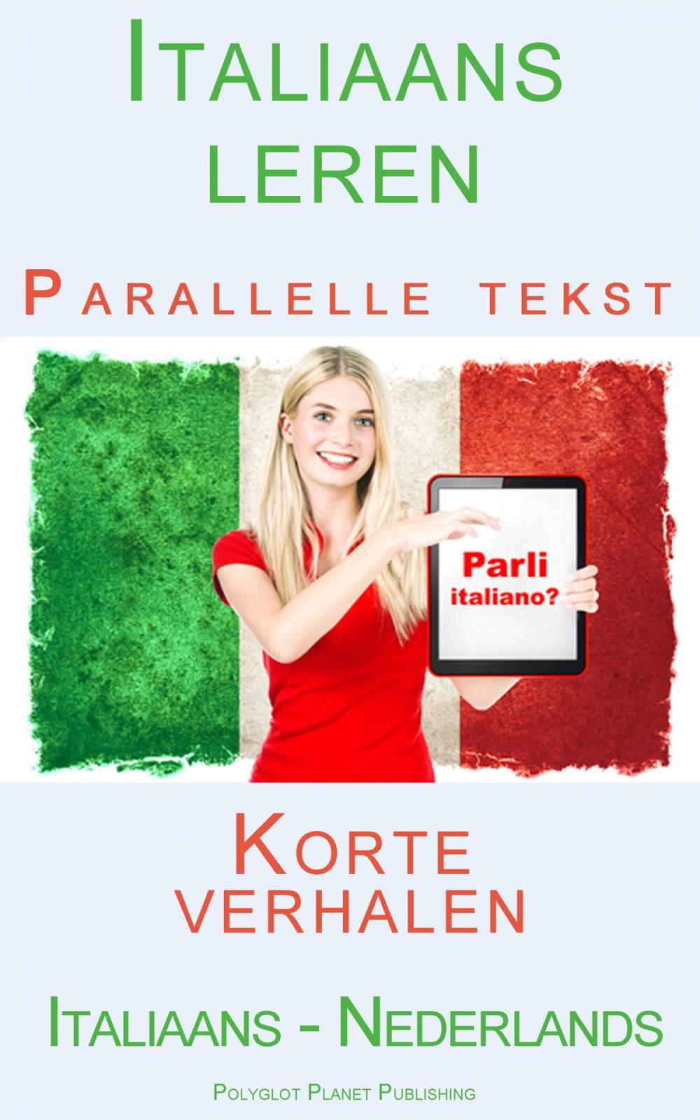 Big bigCover of Italiaans leren Parallelle tekst Korte verhalen (Italiaans - Nederlands)