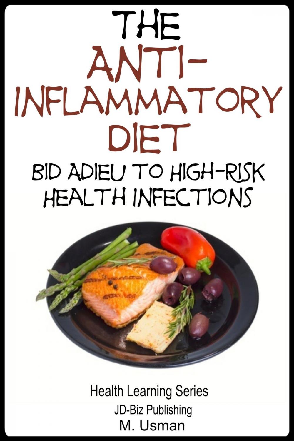 Big bigCover of Anti-Inflammatory Diet: Bid Adieu to High-Risk Health Infections