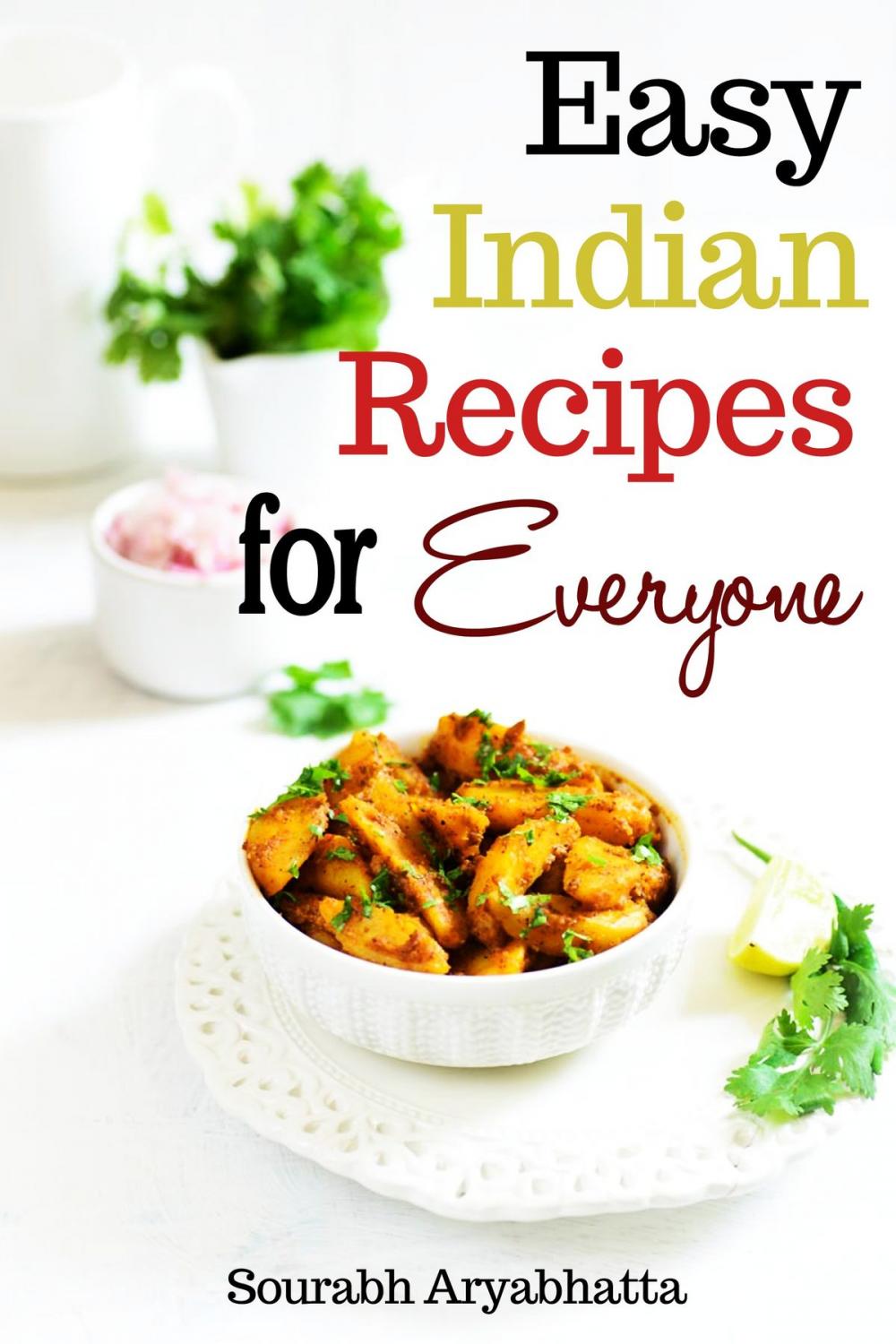 Big bigCover of Easy Indian Recipes for Everyone