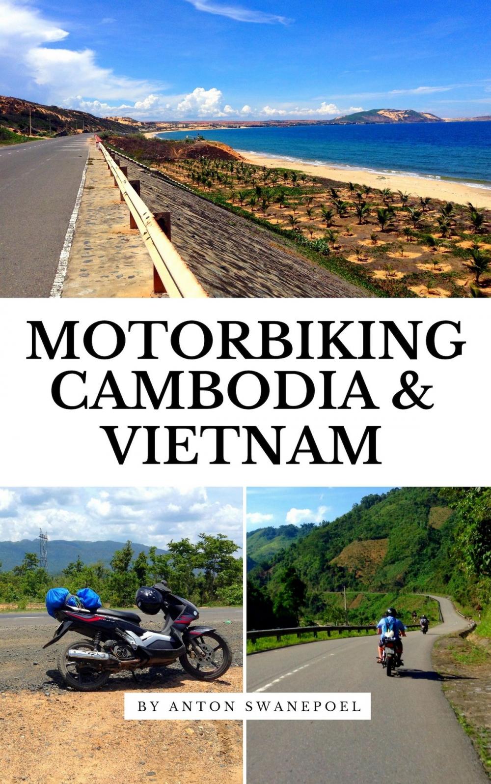 Big bigCover of Motorbiking Cambodia & Vietnam