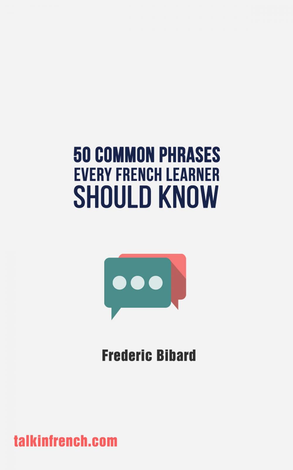 Big bigCover of 90 Common French Phrases Every French Learner Should Know