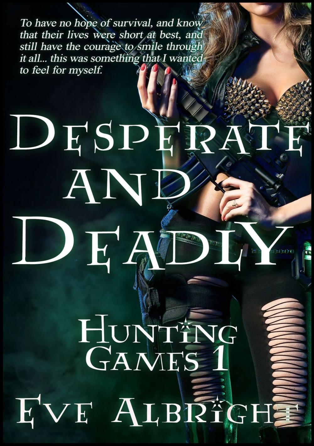 Big bigCover of Desperate and Deadly: Hunting Games 1