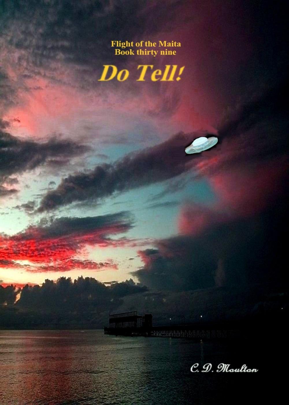 Big bigCover of Flight of the Maita Book 39: Do Tell!