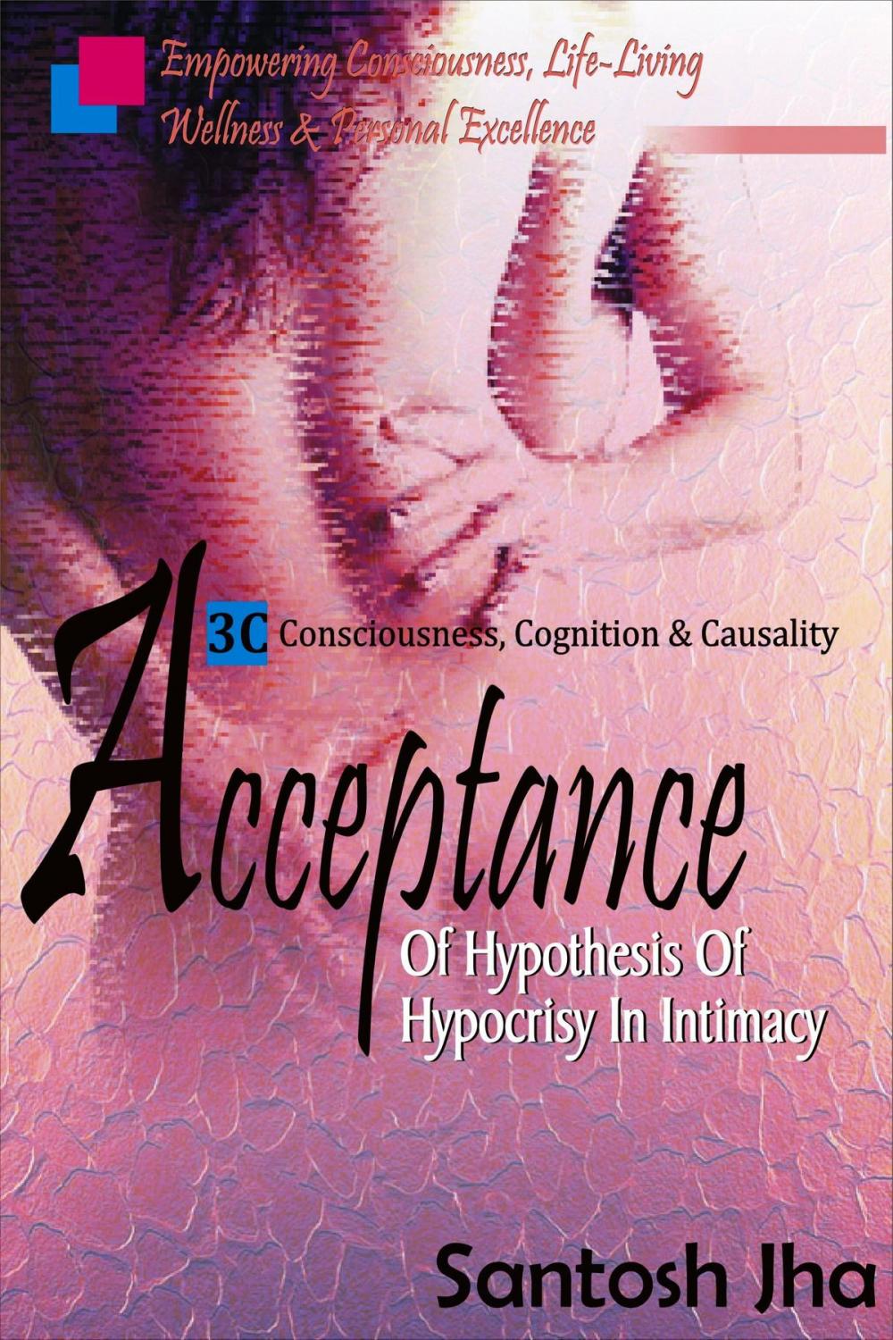 Big bigCover of Acceptance: Of Hypothesis Of Hypocrisy In Intimacy