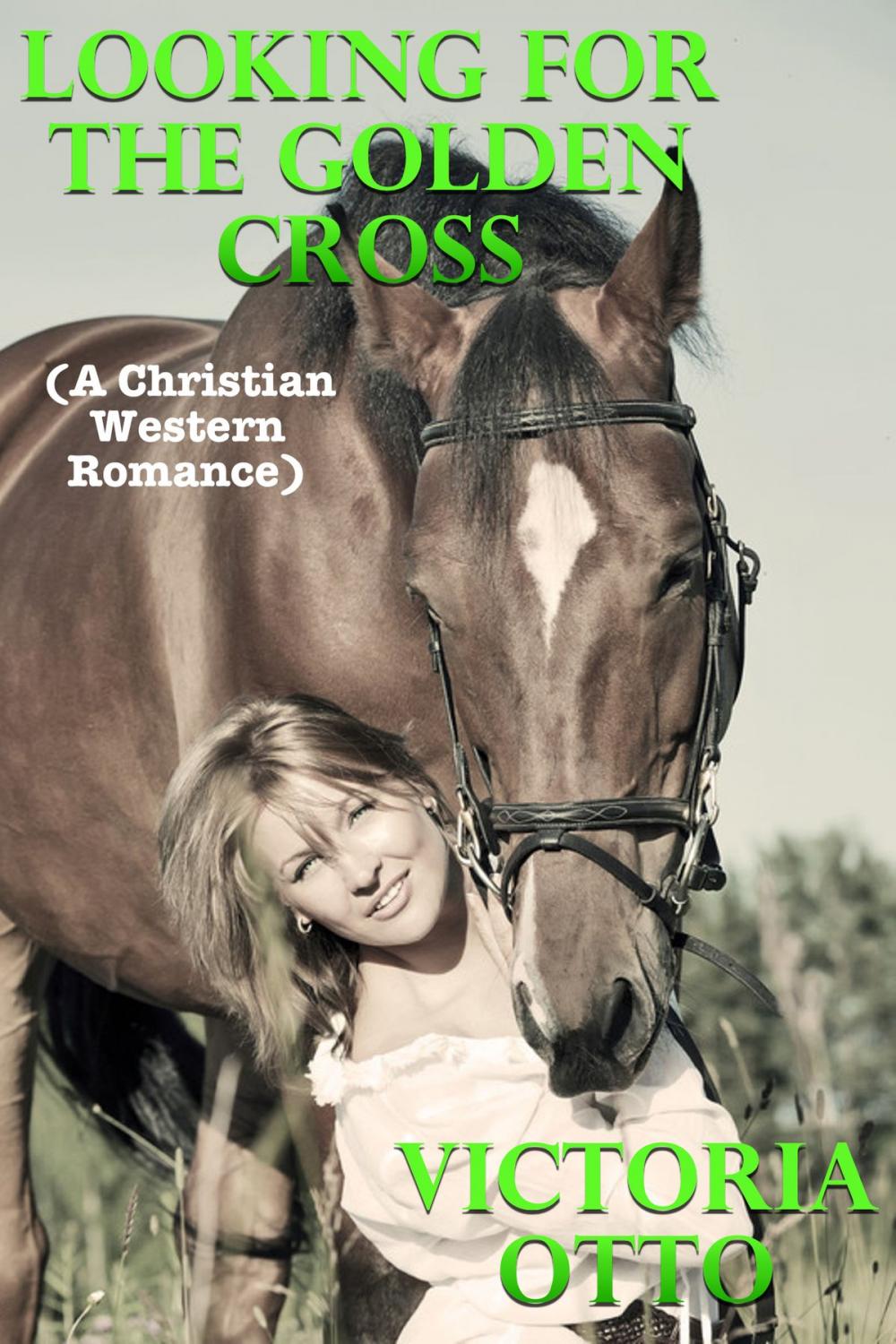 Big bigCover of Looking For The Golden Cross (A Christian Western Romance)