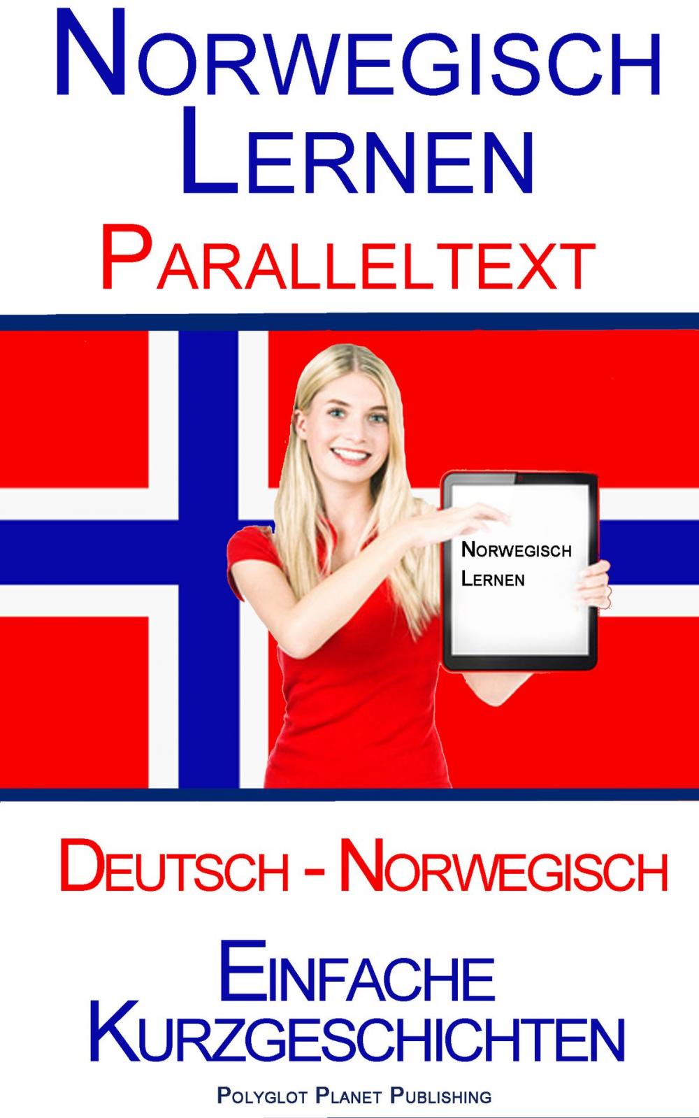 Big bigCover of Norwegisch Lernen - Paralleltext - Einfache Kurzgeschichten (Norwegisch - Deutsch)