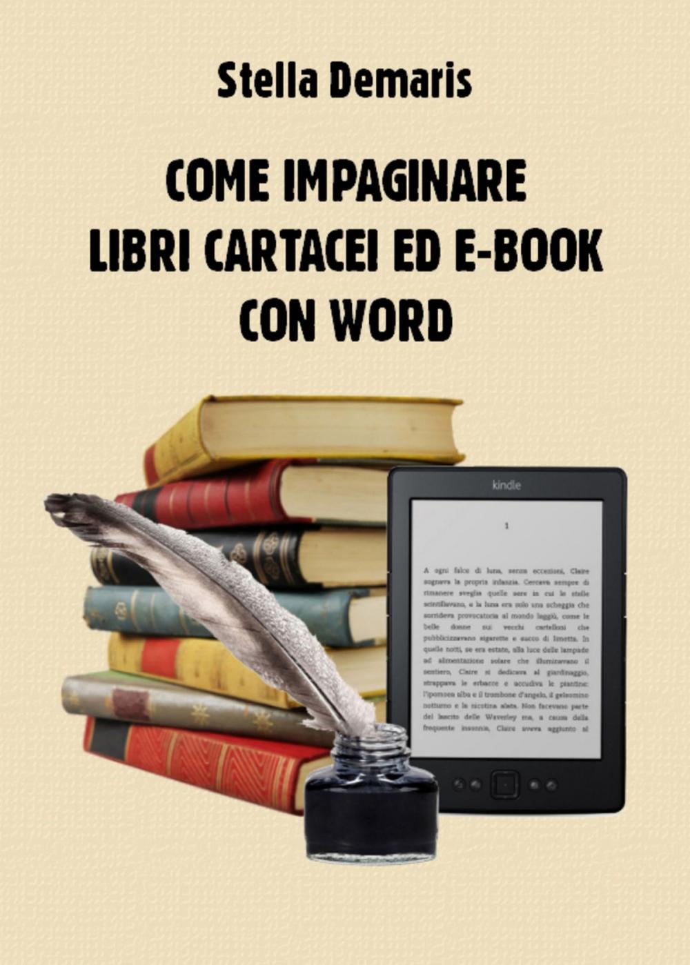 Big bigCover of Come impaginare libri cartacei ed e-book con Word