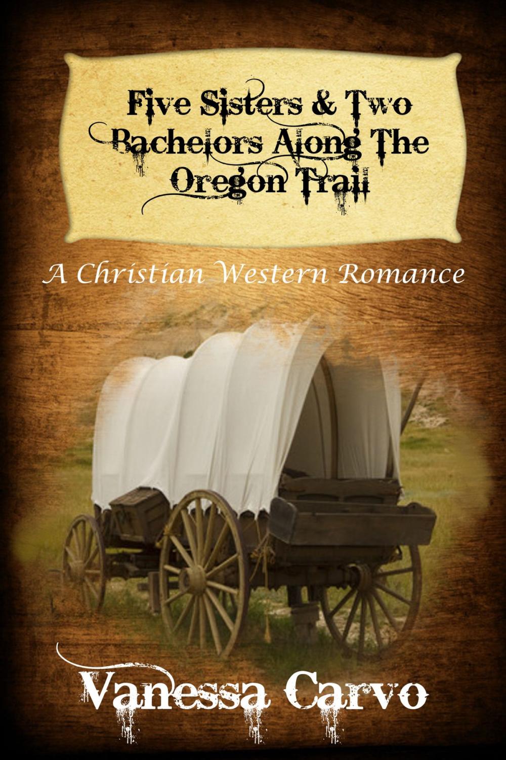 Big bigCover of Five Sisters & Two Bachelors Along The Oregon Trail