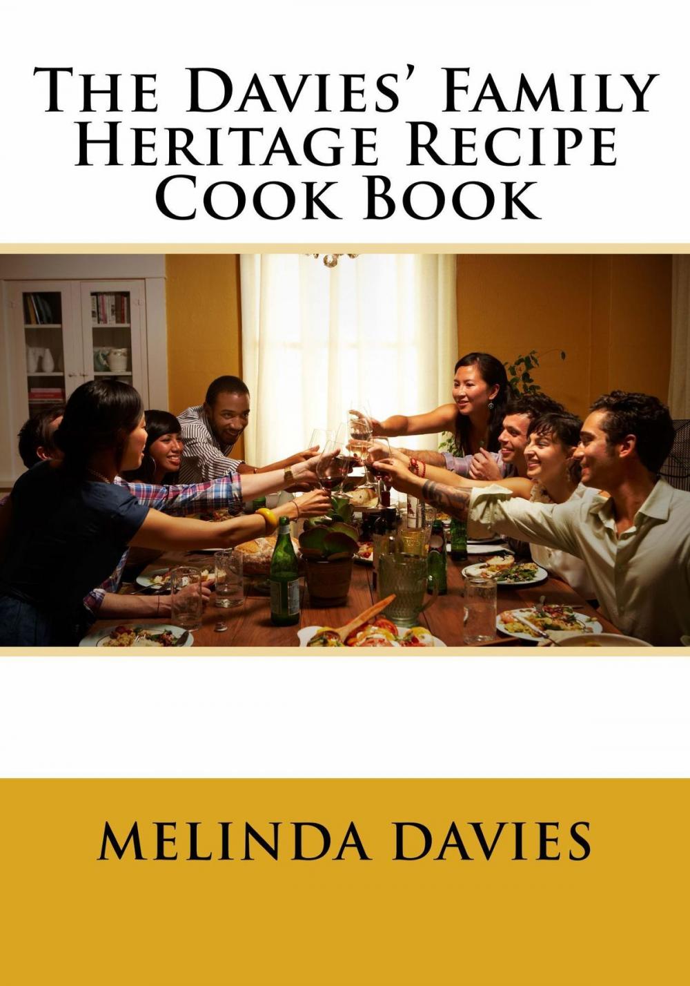 Big bigCover of The Davies' Family Heritage Recipe Cook Book