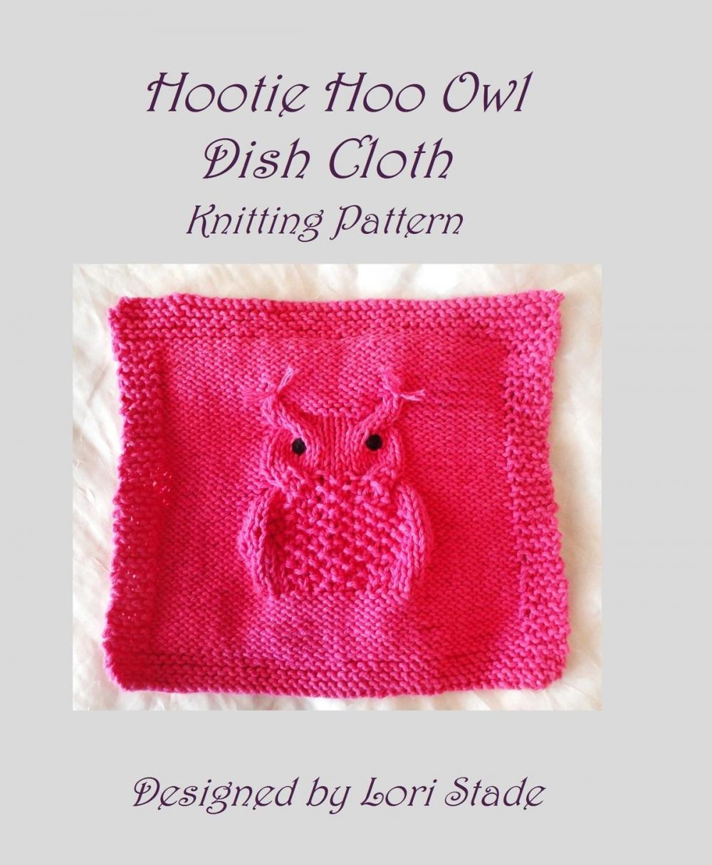 Big bigCover of Hootie Hoo Owl Dish Cloth Knitting Pattern