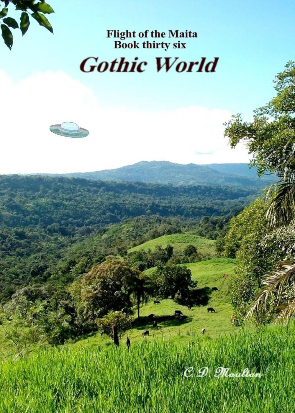 Big bigCover of Flight of the Maita Book 36: Gothic World