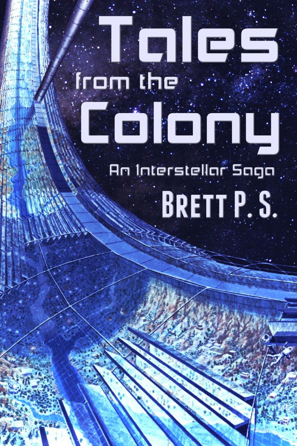 Big bigCover of Tales from the Colony: An Interstellar Saga