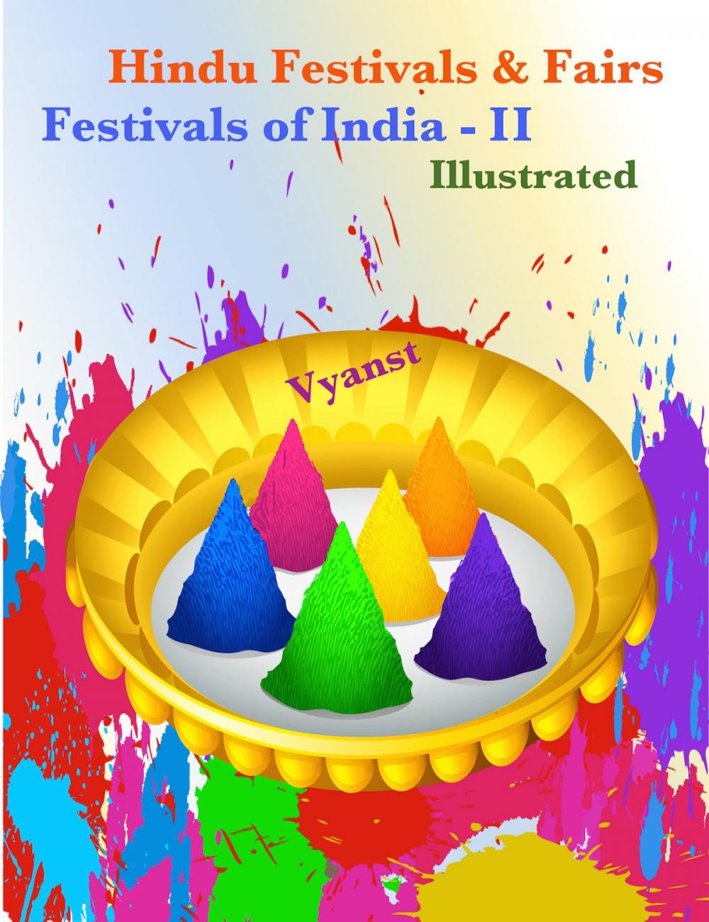 Big bigCover of Festivals of India : Hindu Festivals & Fairs Part 2 (Illustrated)