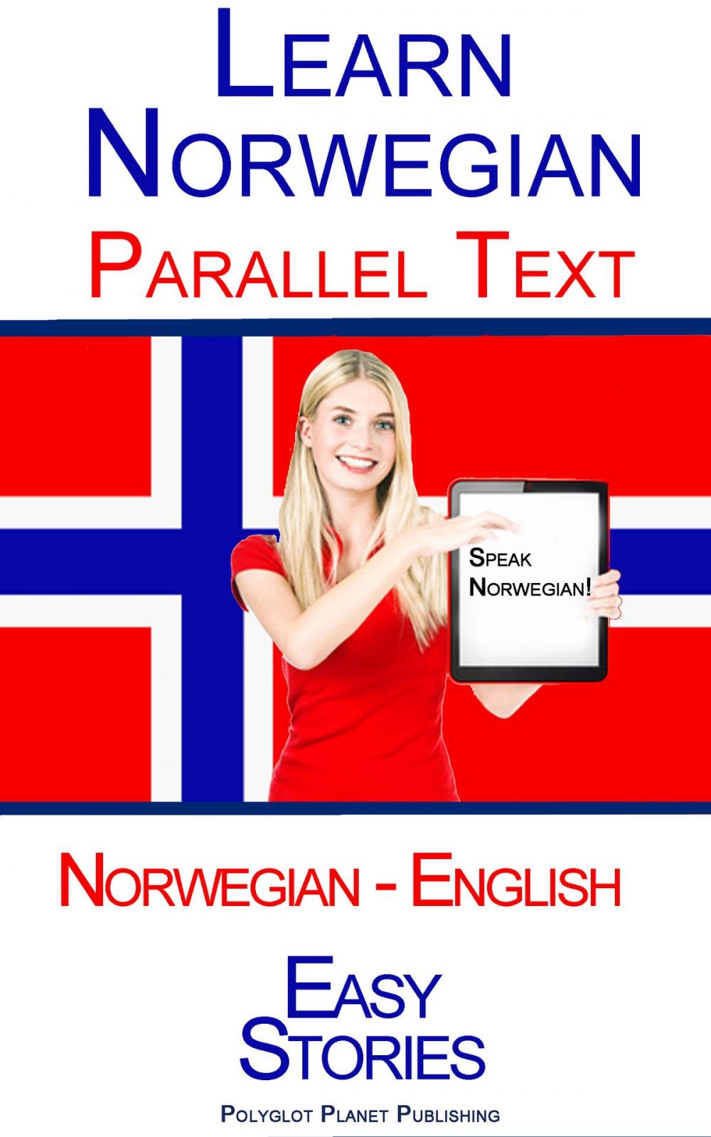 Big bigCover of Learn Norwegian - Parallel Text - Easy Stories (Norwegian - English)