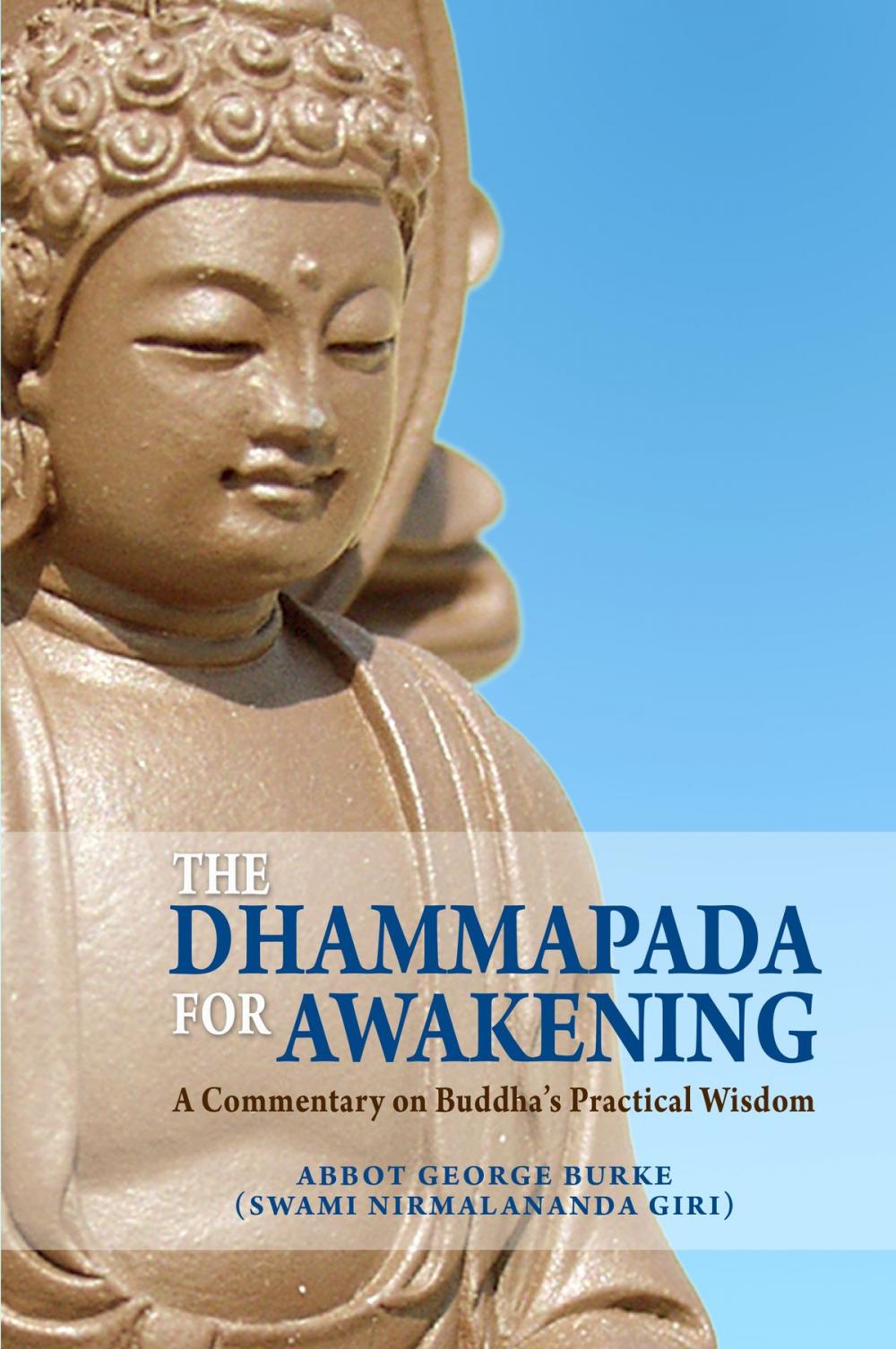 Big bigCover of The Dhammapada for Awakening: A Commentary on Buddha's Practical Wisdom