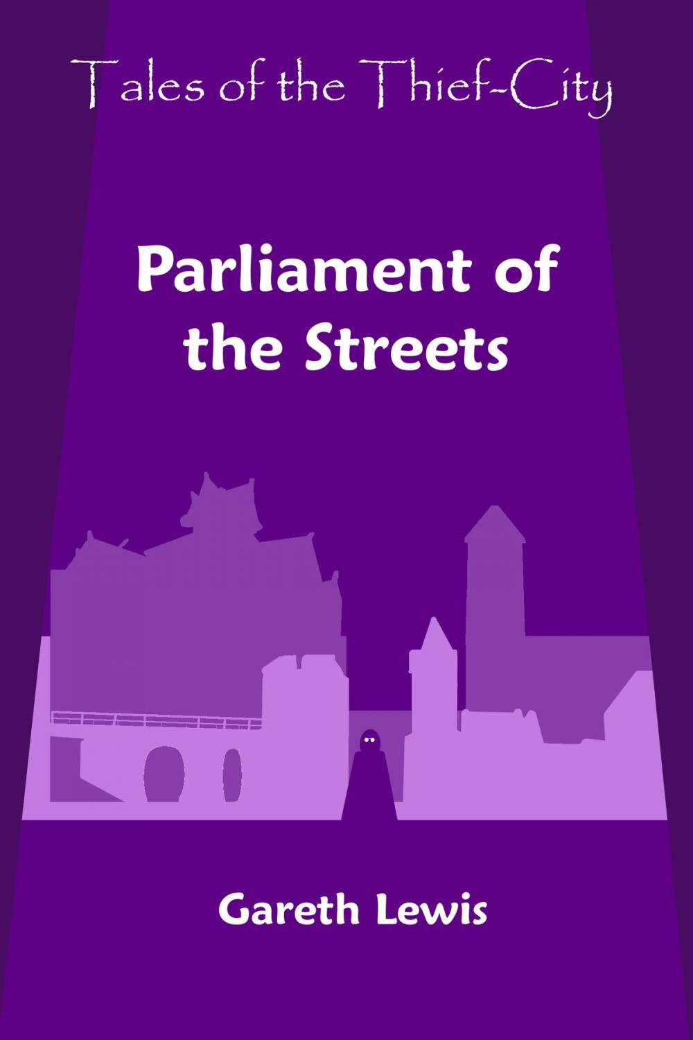 Big bigCover of Parliament of the Streets (Tales of the Thief-City)