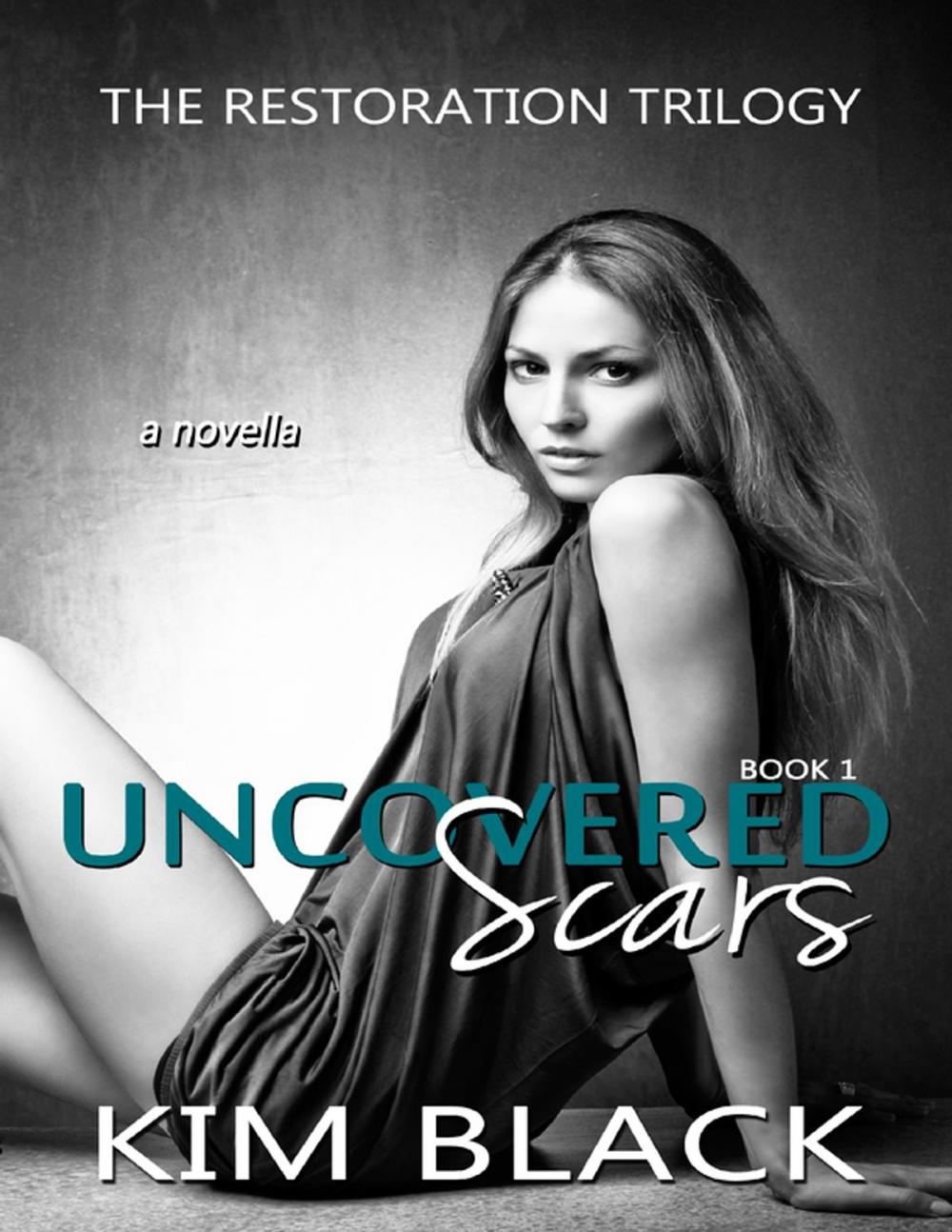 Big bigCover of Uncovered Scars - The Restoration Trilogy, Book 1