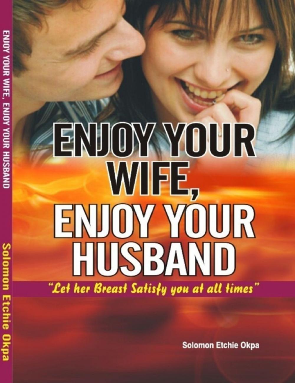 Big bigCover of Enjoy Your Wife, Enjoy Your Husband