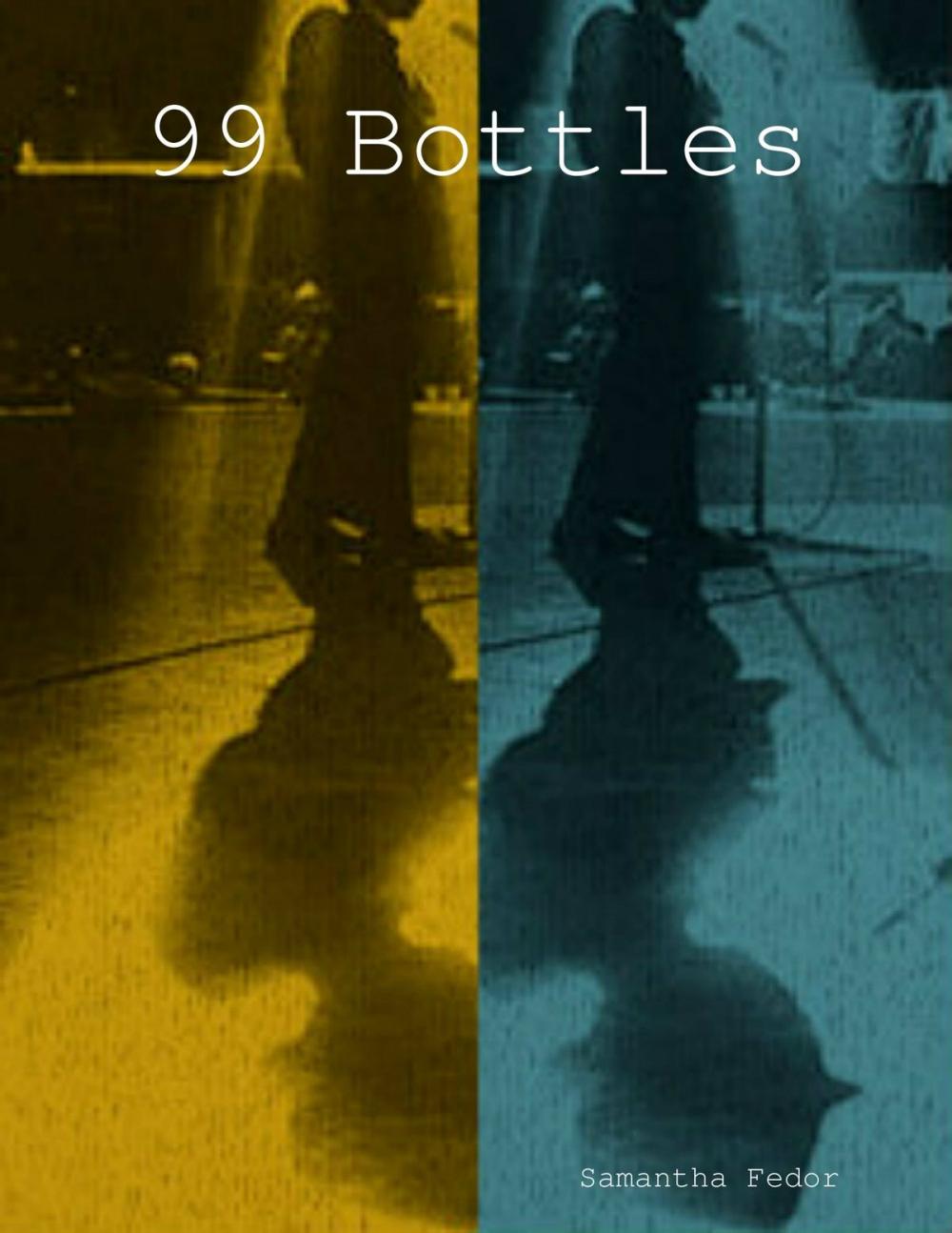 Big bigCover of 99 Bottles