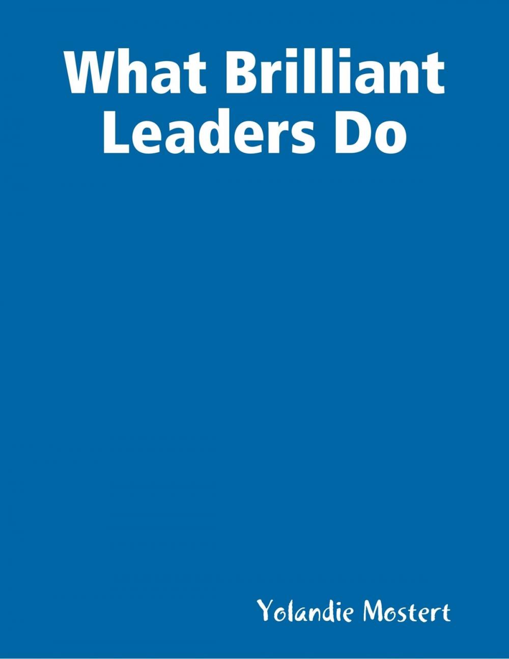 Big bigCover of What Brilliant Leaders Do