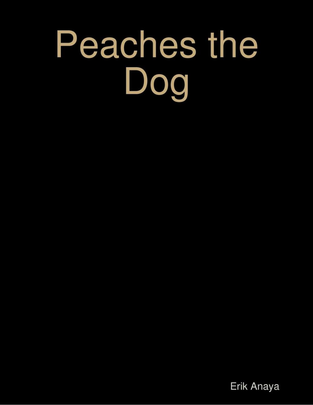 Big bigCover of Peaches the Dog Ebook Edtion