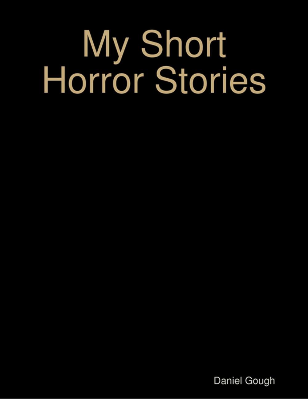 Big bigCover of My Short Horror Stories