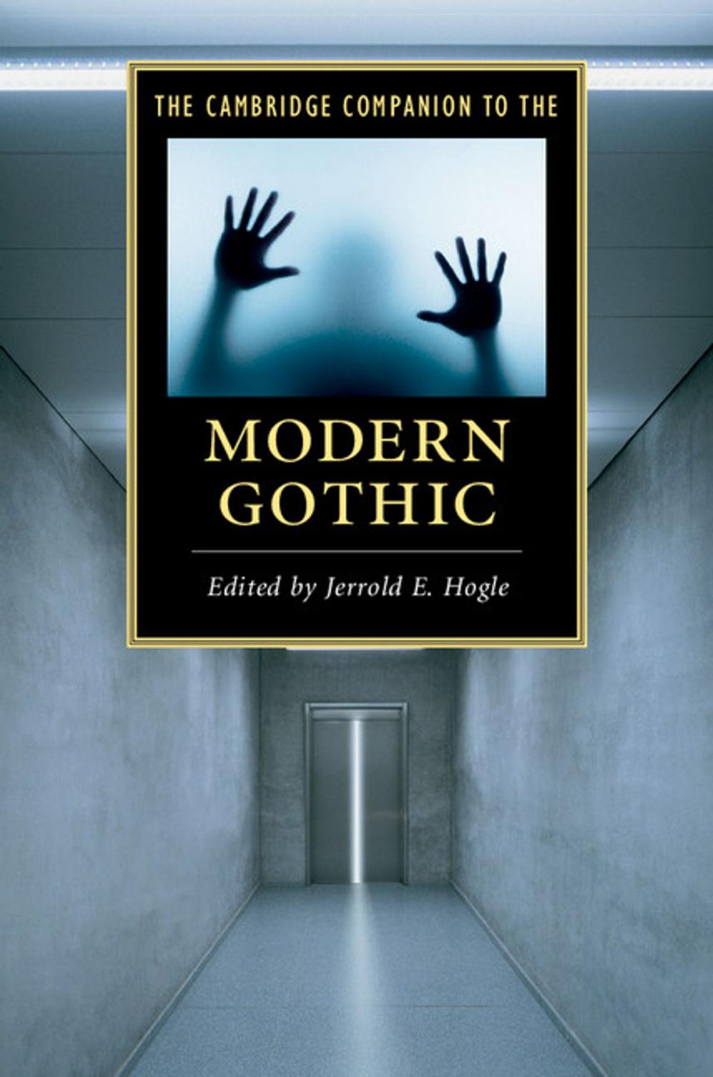 Big bigCover of The Cambridge Companion to the Modern Gothic