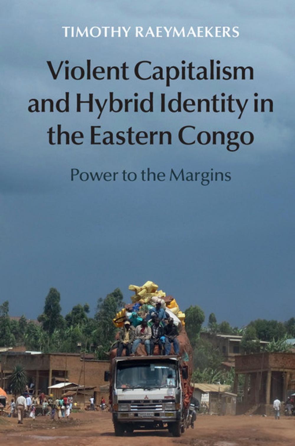 Big bigCover of Violent Capitalism and Hybrid Identity in the Eastern Congo