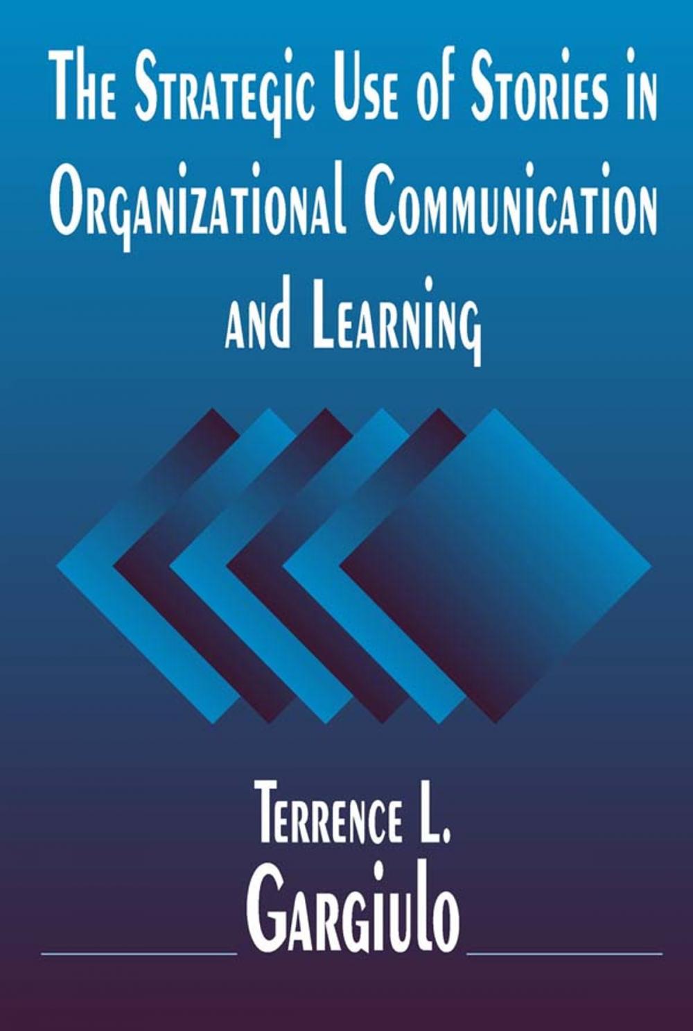 Big bigCover of The Strategic Use of Stories in Organizational Communication and Learning