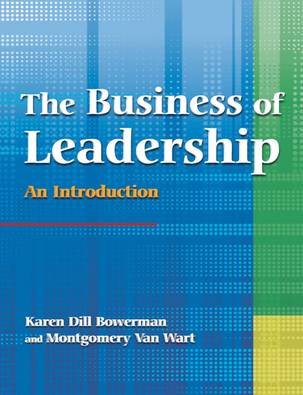 Big bigCover of The Business of Leadership: An Introduction