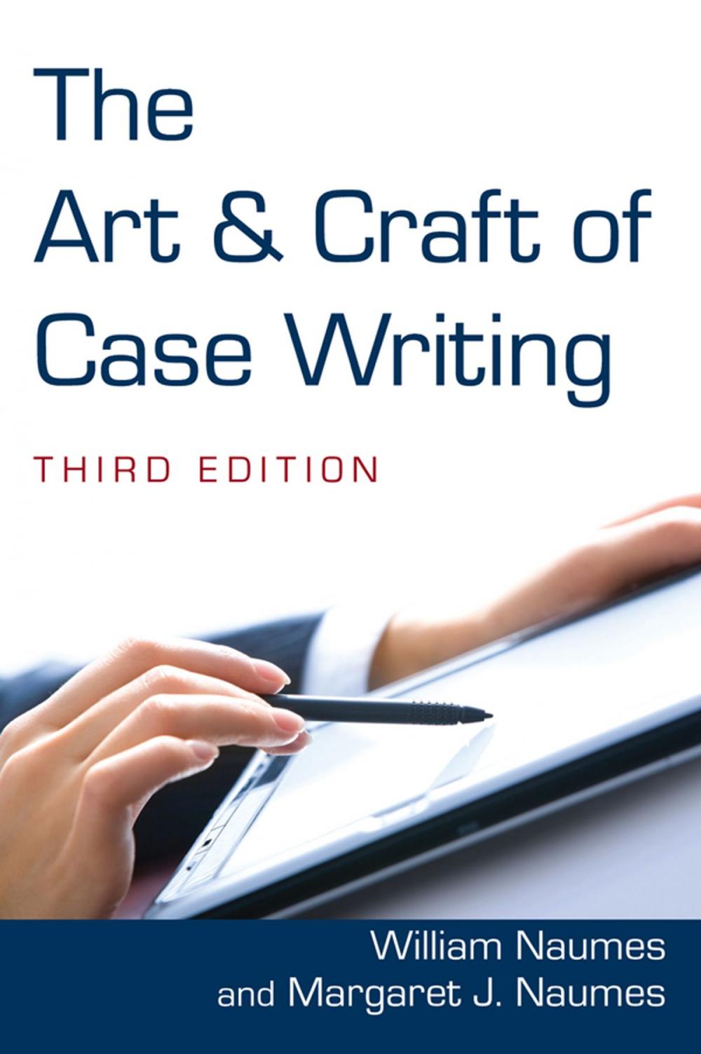 Big bigCover of The Art and Craft of Case Writing