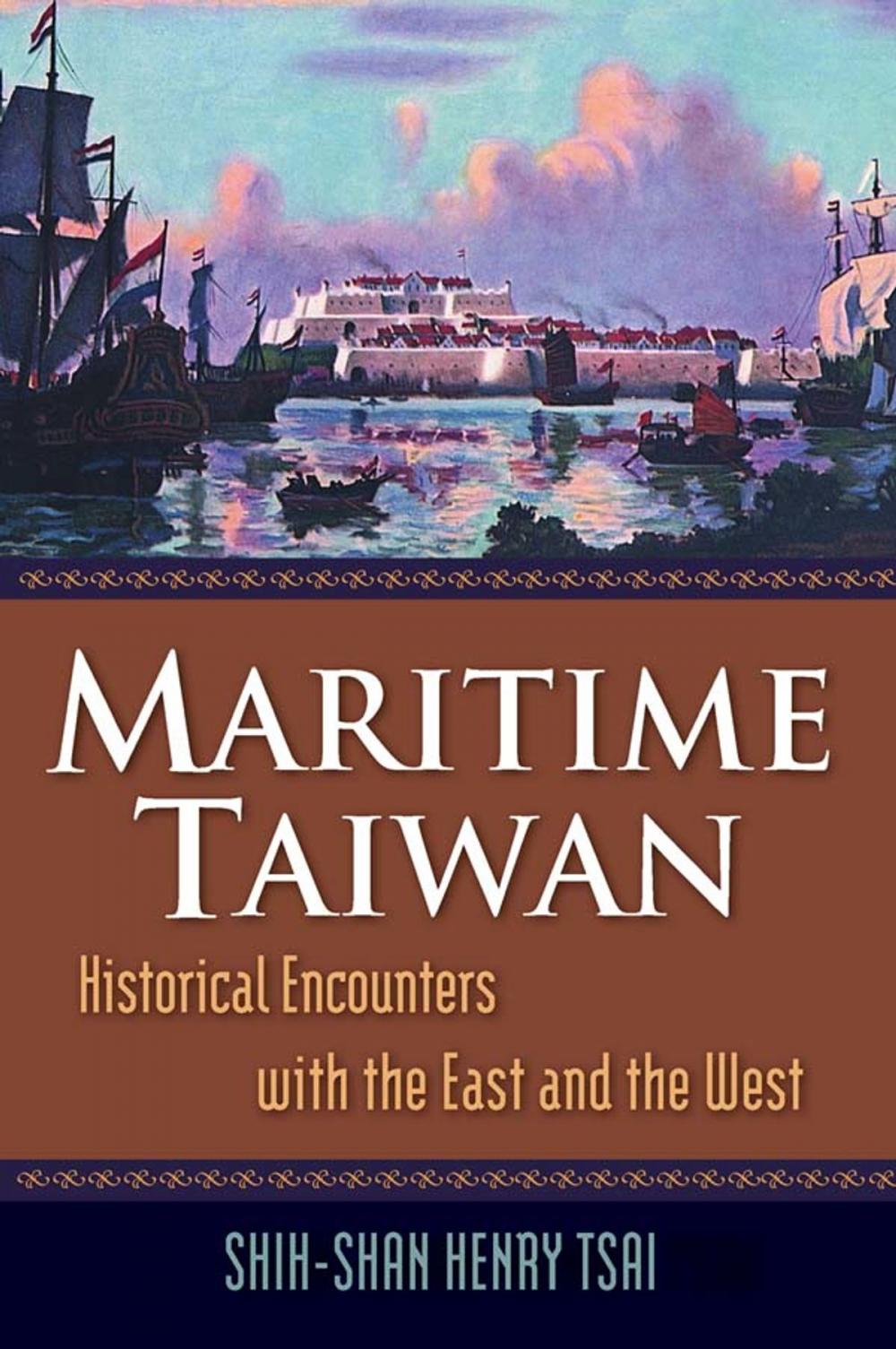 Big bigCover of Maritime Taiwan: Historical Encounters with the East and the West