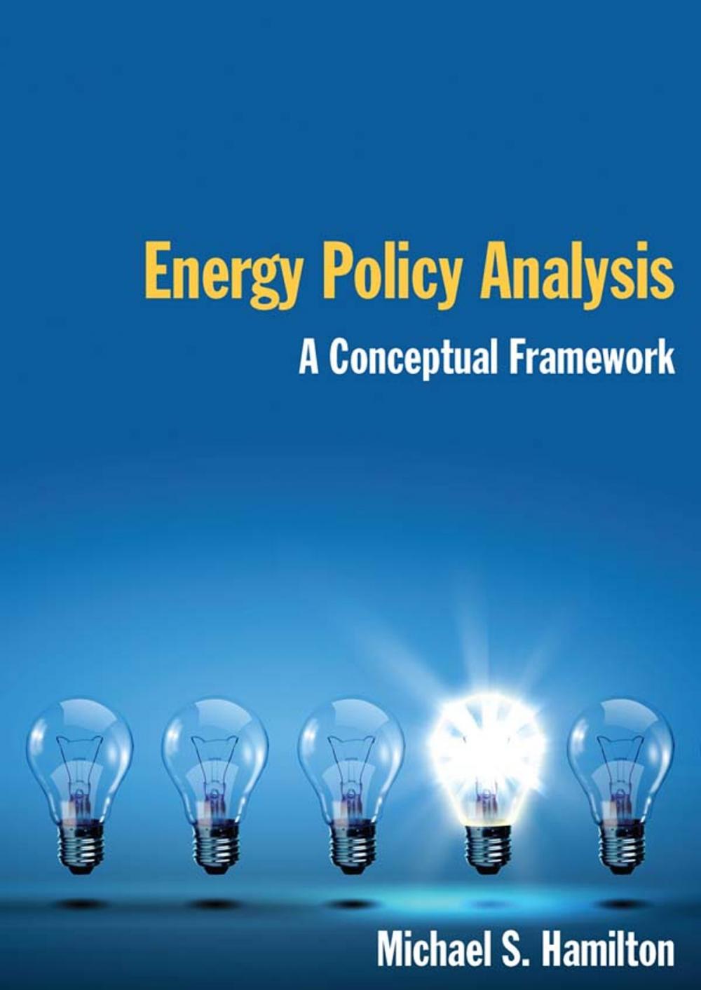 Big bigCover of Energy Policy Analysis: A Conceptual Framework