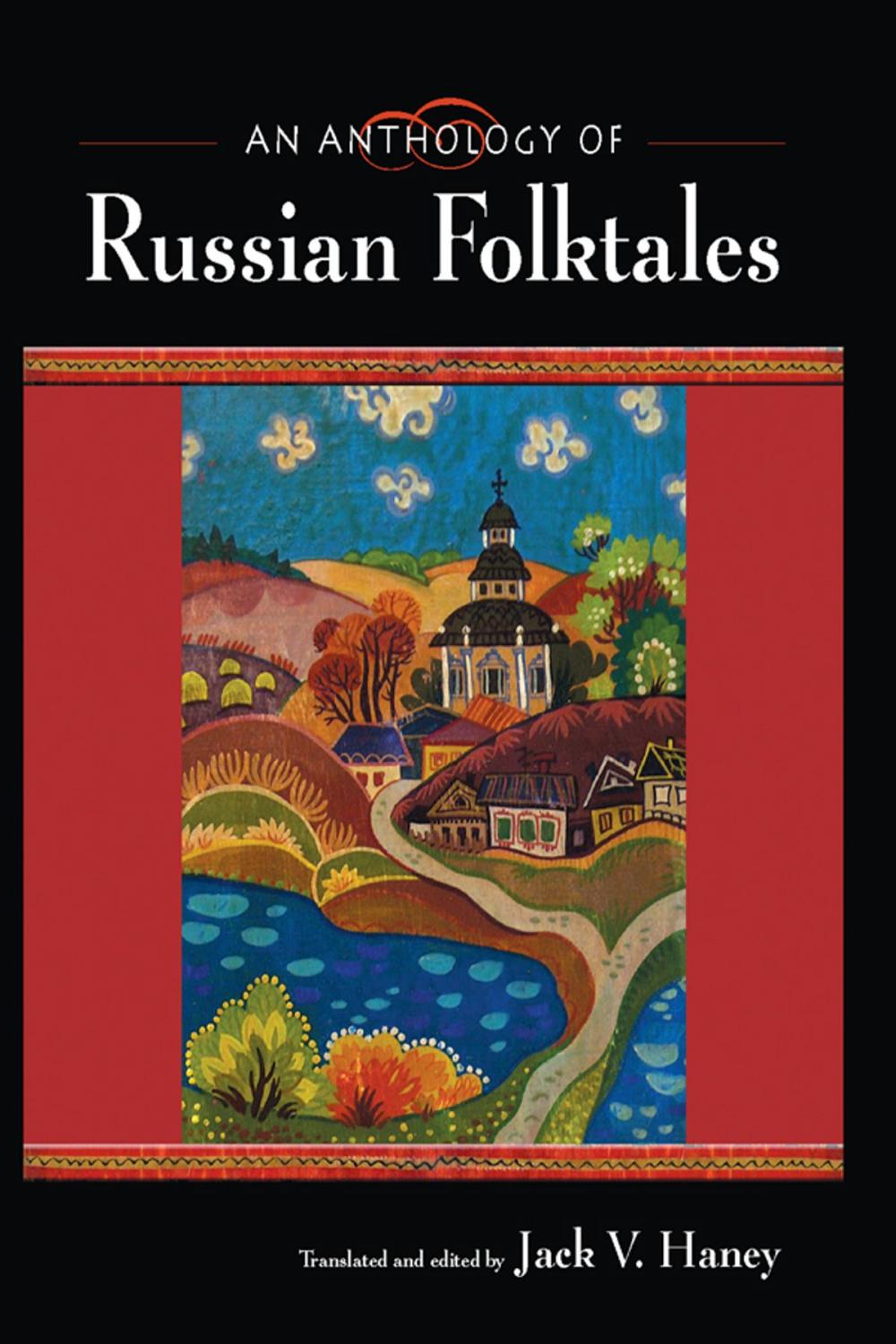 Big bigCover of An Anthology of Russian Folktales