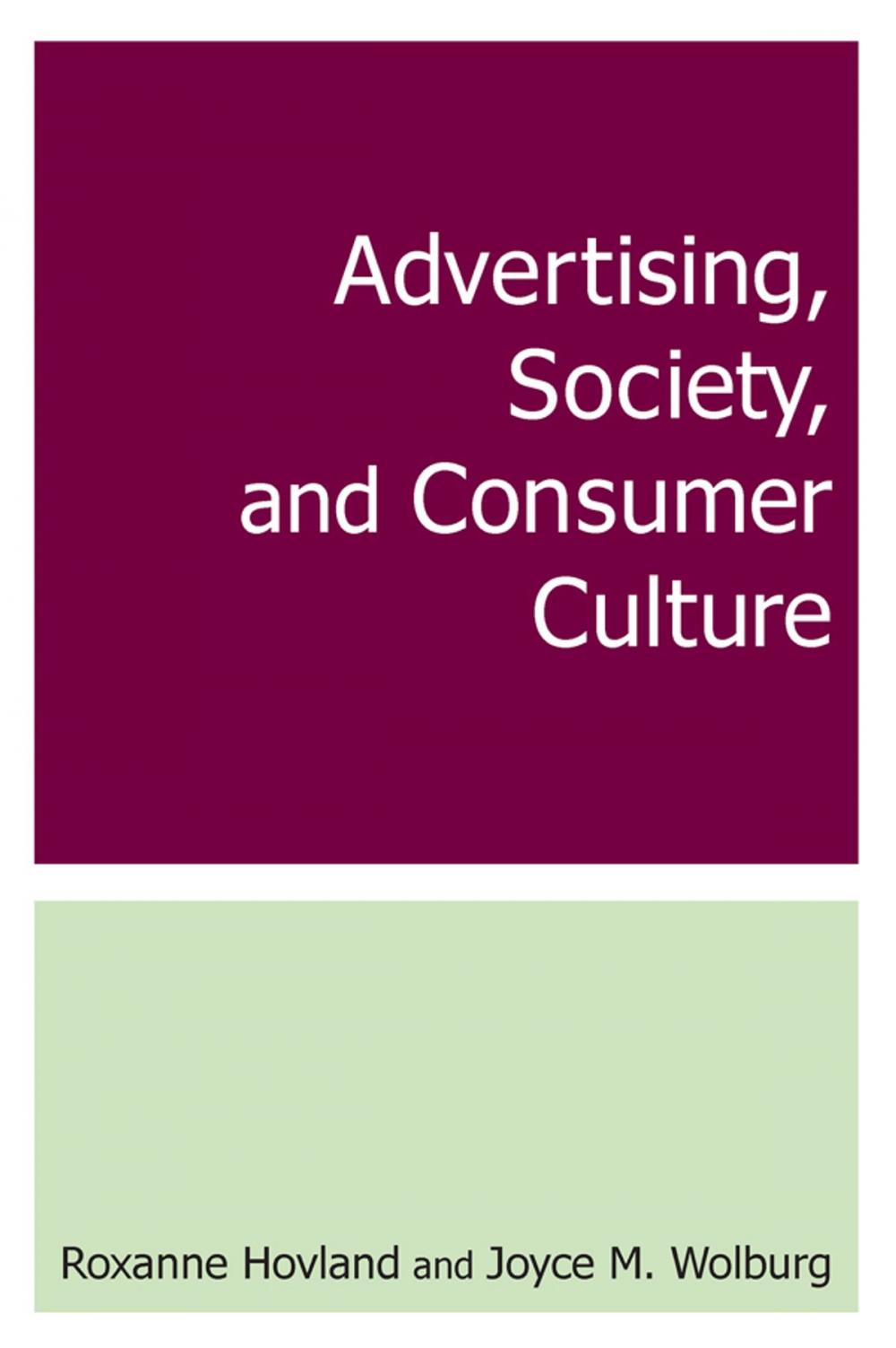 Big bigCover of Advertising, Society, and Consumer Culture