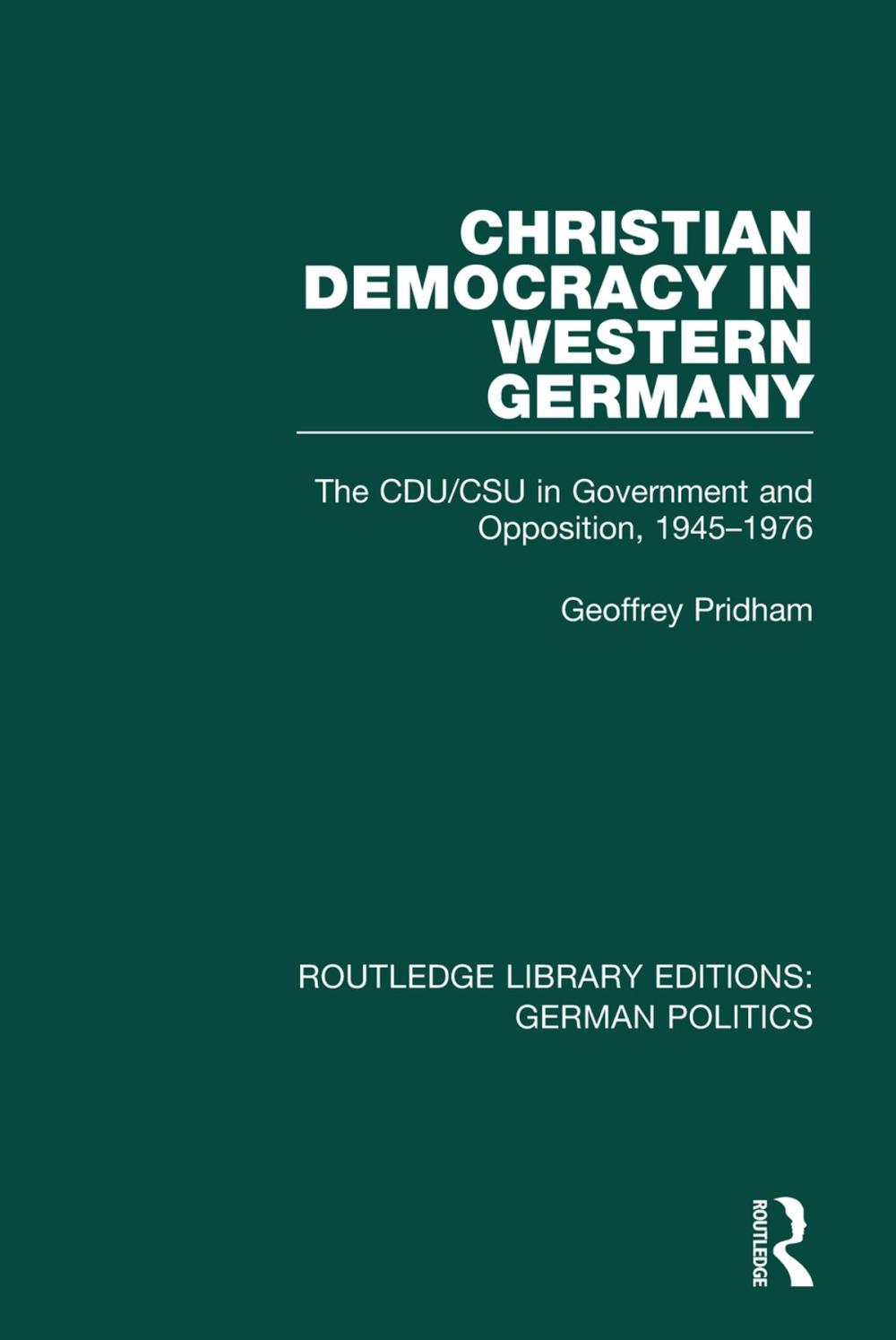 Big bigCover of Christian Democracy in Western Germany (RLE: German Politics)