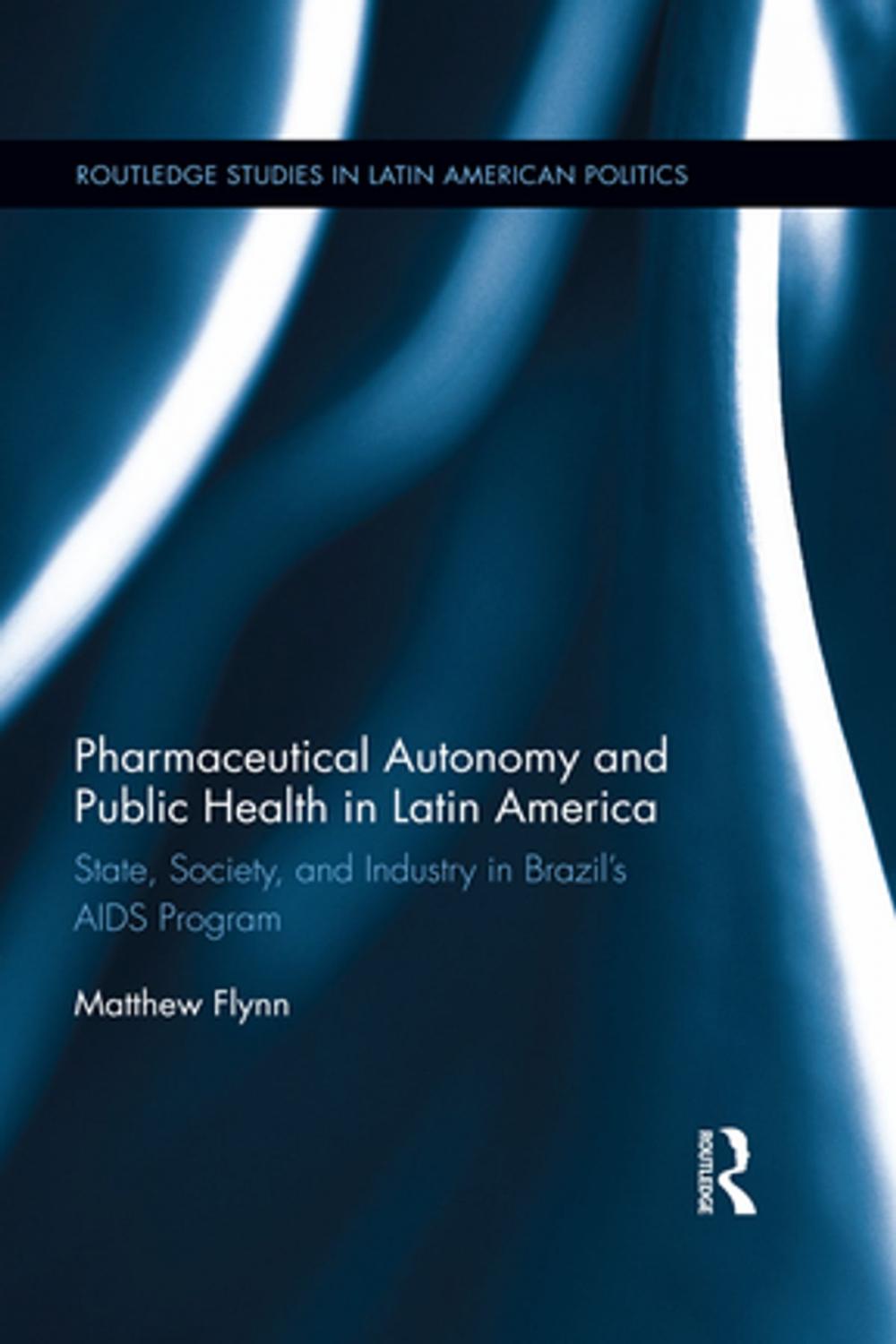 Big bigCover of Pharmaceutical Autonomy and Public Health in Latin America