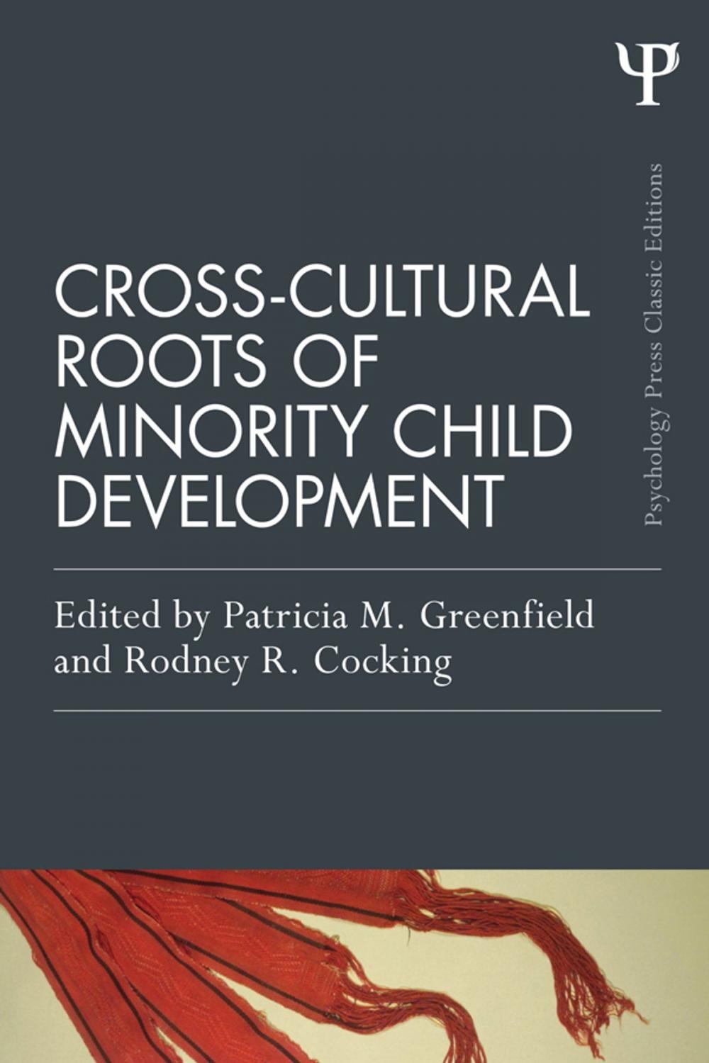 Big bigCover of Cross-Cultural Roots of Minority Child Development