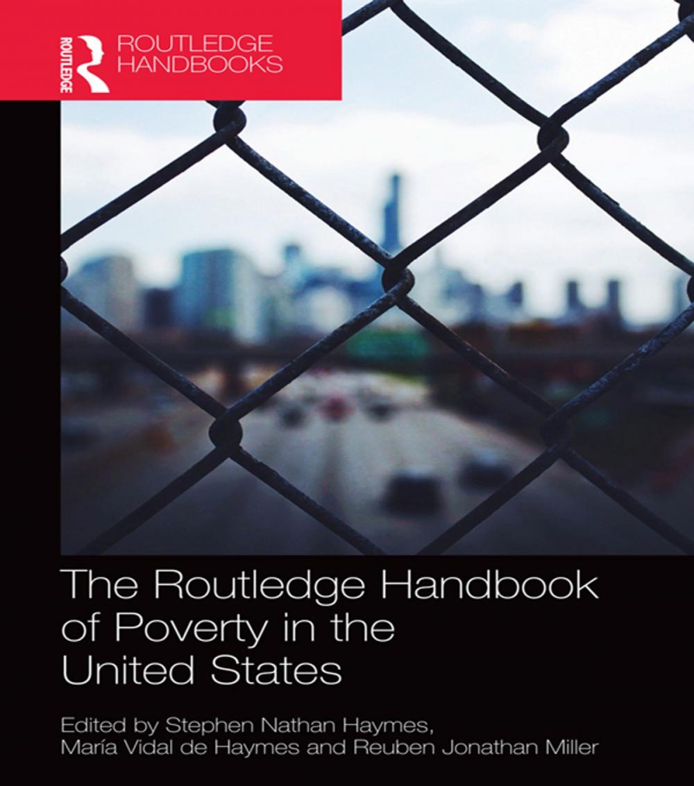 Big bigCover of The Routledge Handbook of Poverty in the United States