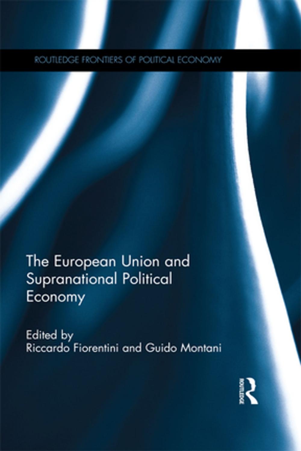 Big bigCover of The European Union and Supranational Political Economy