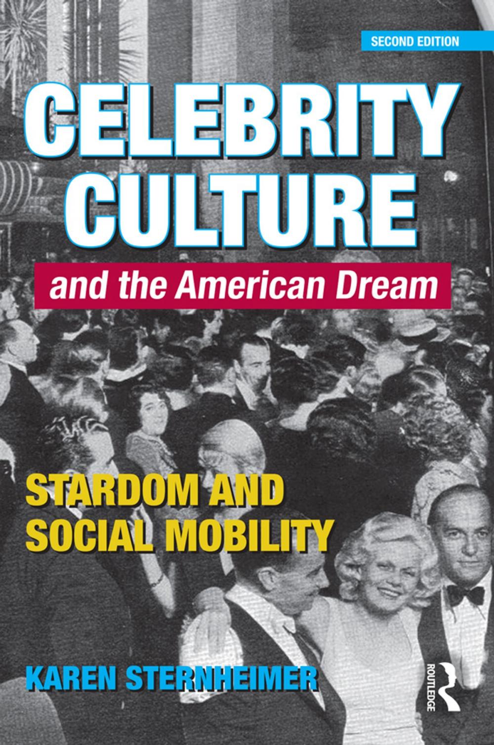 Big bigCover of Celebrity Culture and the American Dream