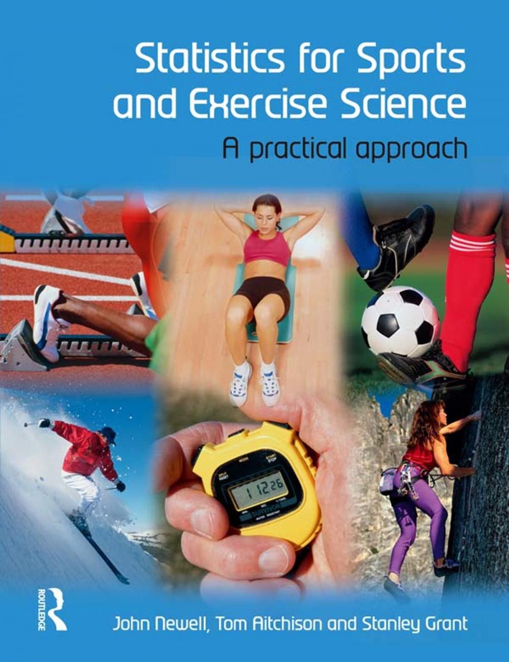 Big bigCover of Statistics for Sports and Exercise Science