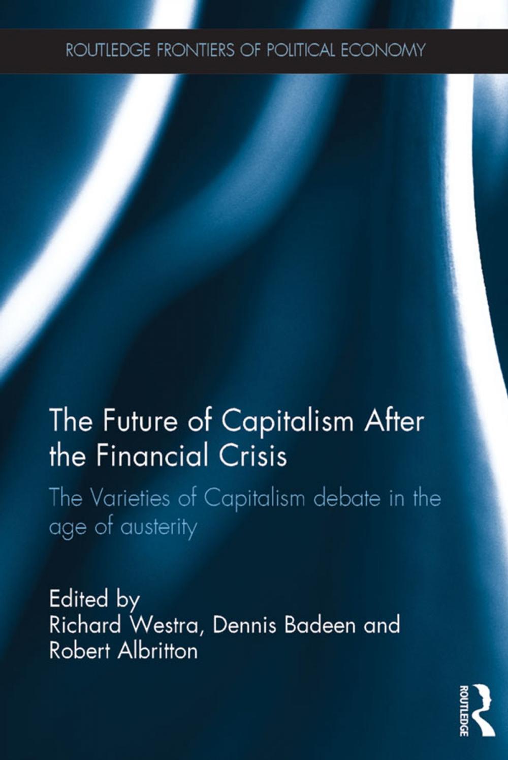 Big bigCover of The Future of Capitalism After the Financial Crisis